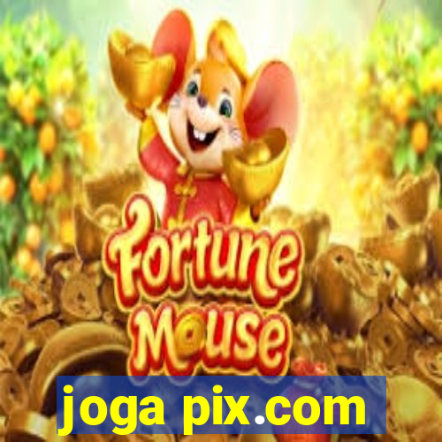 joga pix.com